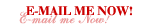 E-Mail Me Now!